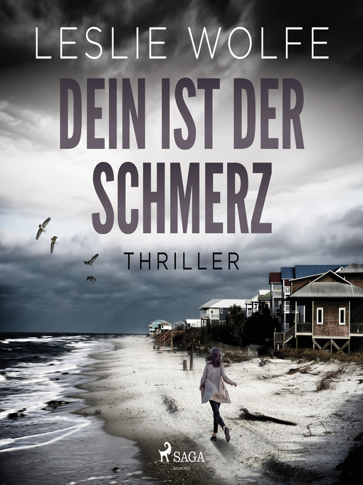 Title details for Dein ist der Schmerz by Leslie Wolfe - Available